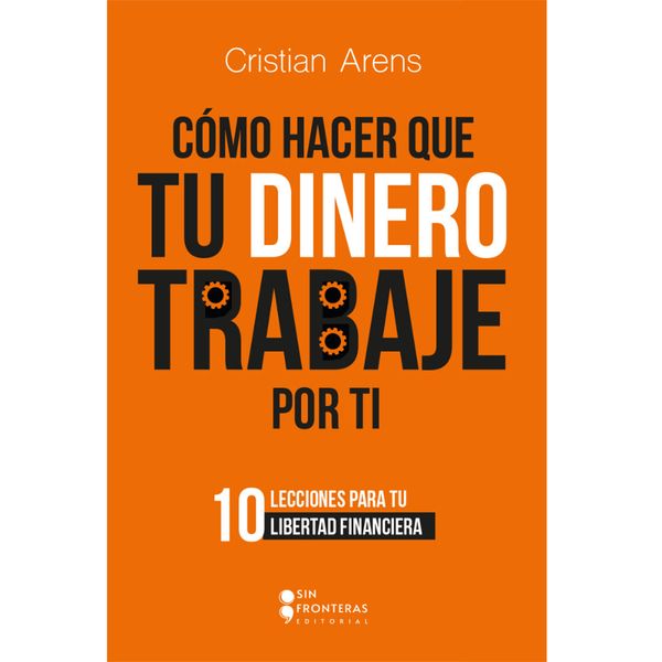Libro-Como-Hacer-Que-Tu-Dinero-Trabaje-Por-Ti-Sin-Fronteras