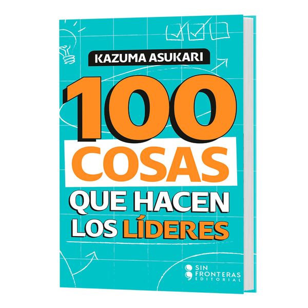 Libro-100-Cosas-Que-Hacen-Los-Lideres-Sin-Fronteras Libro-100-Cosas-Que-Hacen-Los-Lideres-Sin-Fronteras
