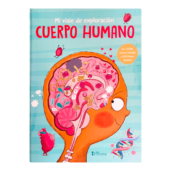 Libro-Mi-Viaje-de-Exploracion-Cuerpo-Humano-Sin-Fronteras-Grupo-Editorial